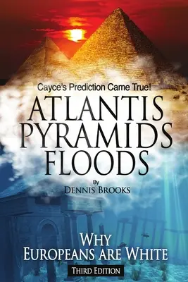 Atlantisz piramisok áradások - Atlantis Pyramids Floods