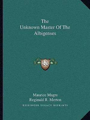 Az albigensek ismeretlen mestere - The Unknown Master Of The Albigenses