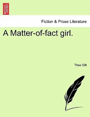 A Matter-Of-Fact Girl.