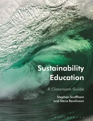 Fenntarthatóságra nevelés: A Classroom Guide - Sustainability Education: A Classroom Guide