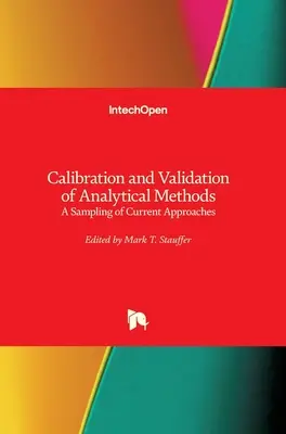 Analitikai módszerek kalibrálása és validálása: A jelenlegi megközelítések mintavétele - Calibration and Validation of Analytical Methods: A Sampling of Current Approaches