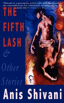 Az ötödik ostor és más történetek - The Fifth Lash and Other Stories