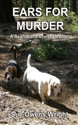 Fülek a gyilkossághoz: A Beanie and Cruiser Mystery - Ears for Murder: A Beanie and Cruiser Mystery