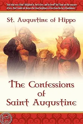 Szent Ágoston vallomásai - The Confessions of Saint Augustine