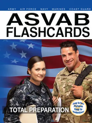 2017 ASVAB Fegyveres Szolgálatok Szakmai alkalmassági Akadémia Flashcards - 2017 ASVAB Armed Services Vocational Aptitude Battery Flashcards