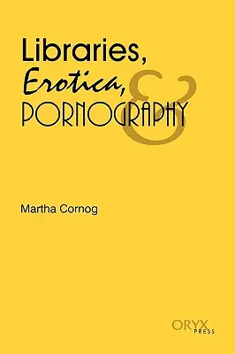 Könyvtárak, erotika és pornográfia - Libraries, Erotica, & Pornography