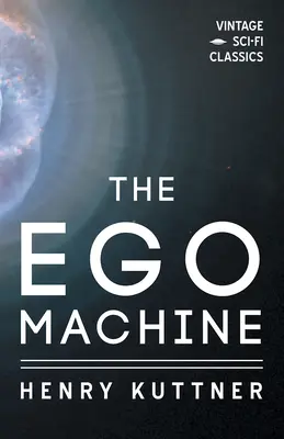 Az Ego-gép - The Ego Machine