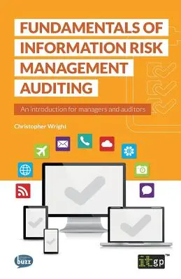 Az információs kockázatkezelés könyvvizsgálatának alapjai - Fundamentals of Information Risk Management Auditing