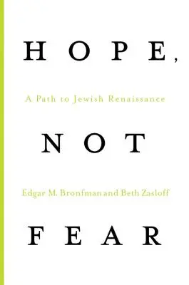 Remény, nem félelem: Út a zsidó reneszánszhoz - Hope, Not Fear: A Path to Jewish Renaissance