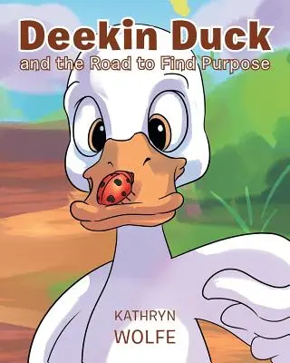 Deekin Duck a cesta k nalezení cíle - Deekin Duck and the Road to Find Purpose