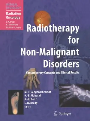 Sugárterápia nem rosszindulatú betegségek esetén - Radiotherapy for Non-Malignant Disorders