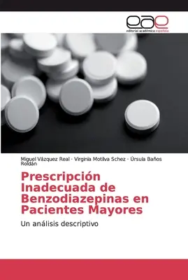 A benzodiazepinek nem megfelelő felírása idős betegeknél - Prescripcin Inadecuada de Benzodiazepinas en Pacientes Mayores