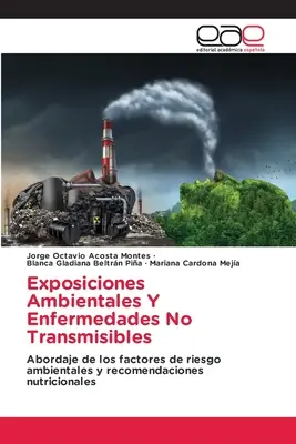 Exposiciones Ambientales Y Enfermedades No Transmisibles (Környezeti ártalmak és betegségek) - Exposiciones Ambientales Y Enfermedades No Transmisibles