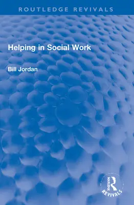 Segítés a szociális munkában - Helping in Social Work