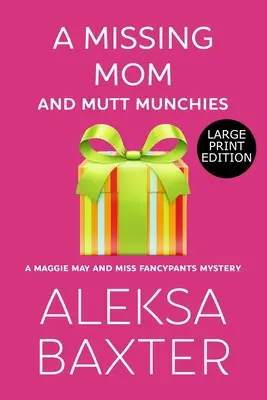 Egy eltűnt anya és kutyafalatok - A Missing Mom and Mutt Munchies