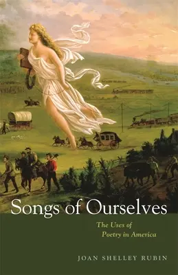 Dalok önmagunkról: A költészet felhasználása Amerikában - Songs of Ourselves: The Uses of Poetry in America