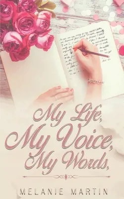 Az életem, a hangom, a szavaim - My Life, My Voice, My Words