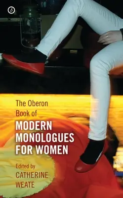 Oberon Book of Modern Monologues for Women: Volume One