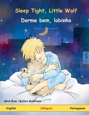 Spi klidně, vlčku - Dorme bem, lobinho (anglicky - portugalsky) - Sleep Tight, Little Wolf - Dorme bem, lobinho (English - Portuguese)