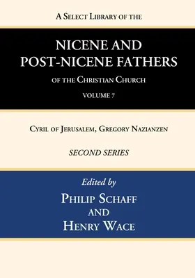 A keresztény egyház nikaiai és poszt-nikaiai atyáinak válogatott könyvtára, második sorozat, 7. kötet - A Select Library of the Nicene and Post-Nicene Fathers of the Christian Church, Second Series, Volume 7