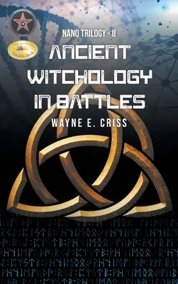 Nano-trilógia II: Ősi boszorkányság a csatákban - Nano Trilogy II: Ancient Witchology in Battles