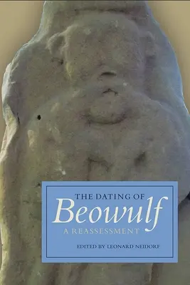 A Beowulf datálása: A Reassessment - The Dating of Beowulf: A Reassessment