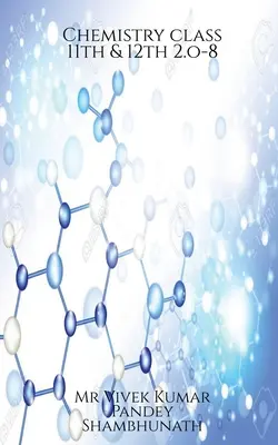 Kémia 11. és 12. osztály 2.o-8 - Chemistry class 11th & 12th 2.o-8