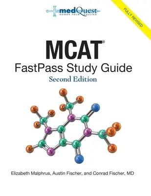 MCAT FastPass tanulmányi útmutató, 2. kiadás - MCAT FastPass Study Guide, 2nd edition