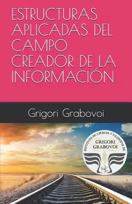 Estructuras Aplicadas del Campo Creador de la Informacin