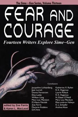 Félelem és bátorság: Tizennégy író fedezi fel a Sime Gen-et - Fear and Courage: Fourteen Writers Explore Sime Gen