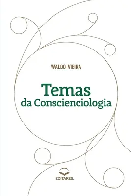 Temas da Conscienciologia