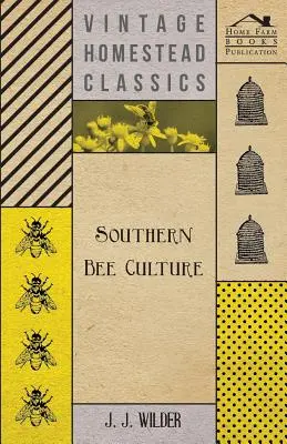Déli méhkultúra - Southern Bee Culture