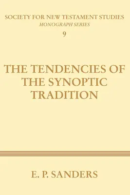 A szinoptikus hagyomány tendenciái - The Tendencies of the Synoptic Tradition