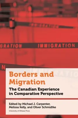 Határok és migráció: A kanadai tapasztalatok összehasonlító perspektívában - Borders and Migration: The Canadian Experience in Comparative Perspective