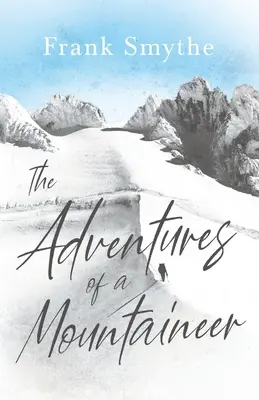 Egy hegymászó kalandjai - The Adventures of a Mountaineer