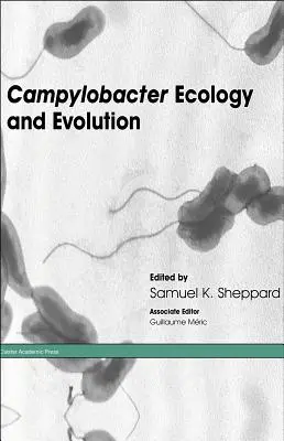 Campylobacter ökológia és evolúció - Campylobacter Ecology and Evolution