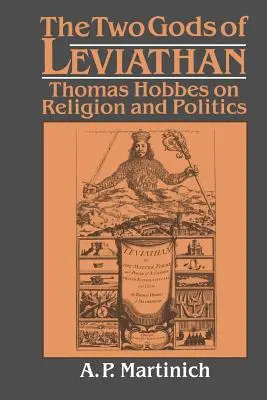 A Leviatán két istene: Thomas Hobbes a vallásról és a politikáról - The Two Gods of Leviathan: Thomas Hobbes on Religion and Politics