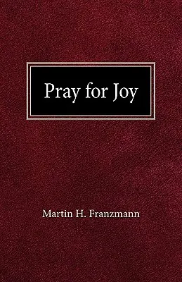 Imádkozz az örömért - Pray For Joy