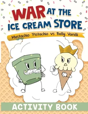 Háború a fagylaltboltban: Activity Book - War at the Ice Cream Store: Activity Book