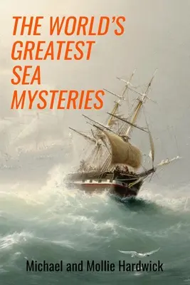 A világ legnagyobb tengeri rejtélyei - The World's Greatest Sea Mysteries