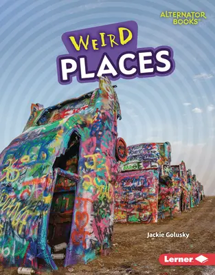 Furcsa helyek - Weird Places