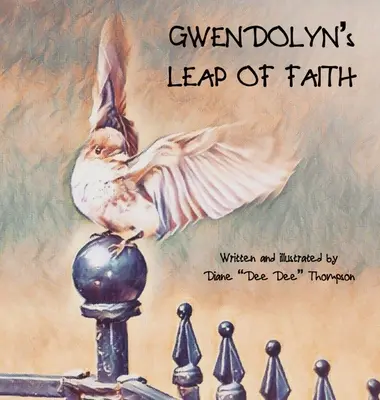 Gwendolyn's Leap of Faith (Gwendolyn's Leap of Faith) - Gwendolyn's Leap of Faith