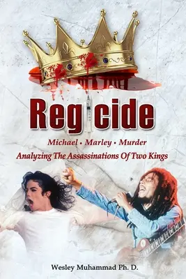 Regicide: A két király meggyilkolásának elemzése - Regicide: Analyzing The Assassinations of Two Kings