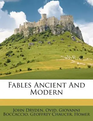 Ősi és modern mesék - Fables Ancient and Modern