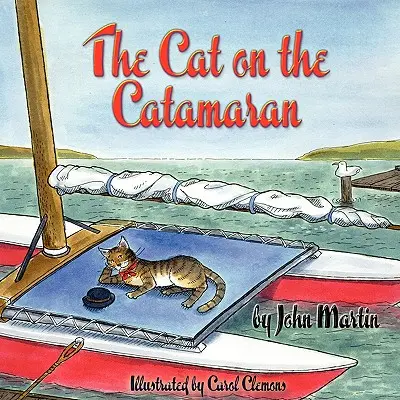 A macska a katamaránon: A Christmas Tale - The Cat on the Catamaran: A Christmas Tale