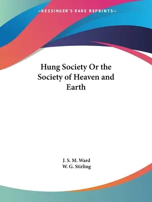 A Hung Társaság vagy az Ég és Föld Társasága - Hung Society Or the Society of Heaven and Earth