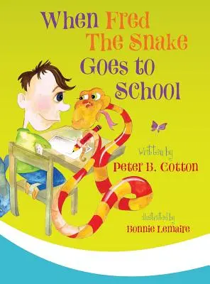 Amikor Fred, a kígyó iskolába megy - When Fred the Snake Goes to School