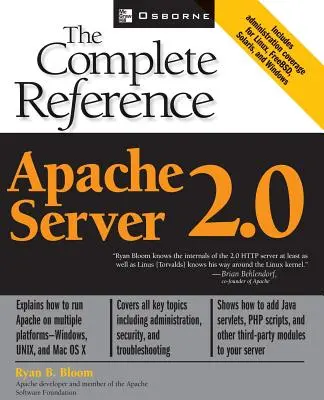 Apache Server 2.0 the Complete Reference (Az Apache Server 2.0 teljes referenciája) - Apache Server 2.0 the Complete Reference