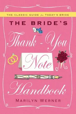 A menyasszony köszönőlevelének kézikönyve - The Bride's Thank-You Note Handbook