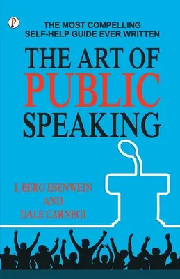 A nyilvános beszéd művészete - The Art of Public Speaking